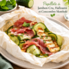 Papillote de Jambon Cru, Halloumi et Concombre Mentholé