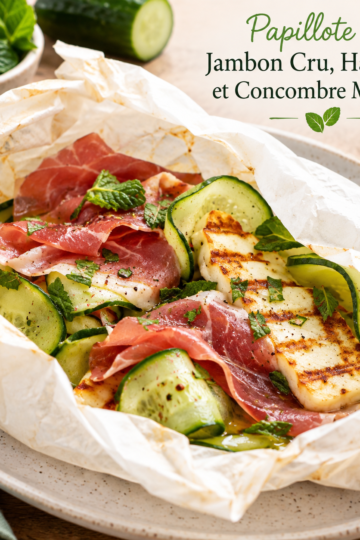 Papillote de Jambon Cru, Halloumi et Concombre Mentholé